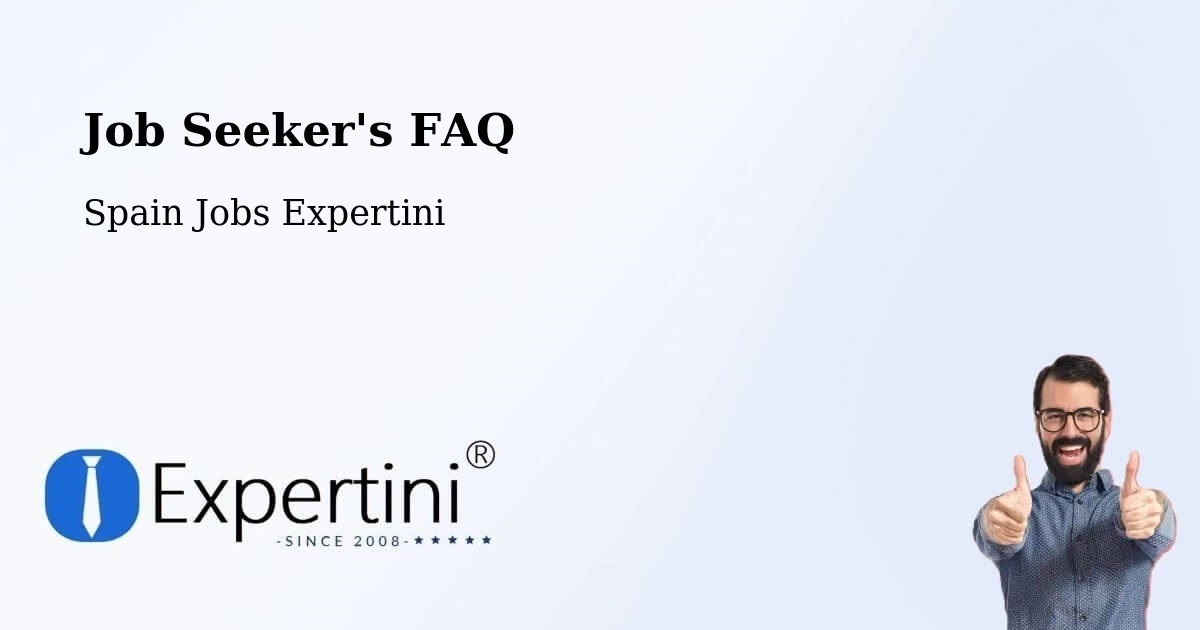 Job Seeker FAQ – Valverde De Campos - Spain Jobs Expertini